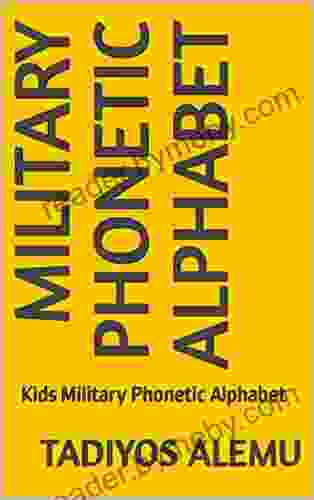 Military Phonetic Alphabet: Kids Military Phonetic Alphabet