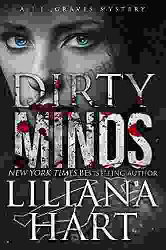 Dirty Minds (A J J Graves Mystery 13)