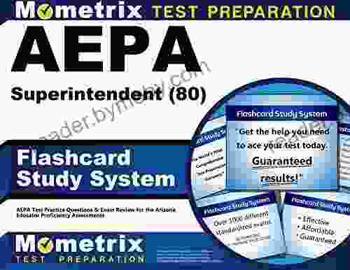 AEPA Superintendent (80) Flashcard Study System: AEPA Test Practice Questions Exam Review for the Arizona Educator Proficiency Assessments