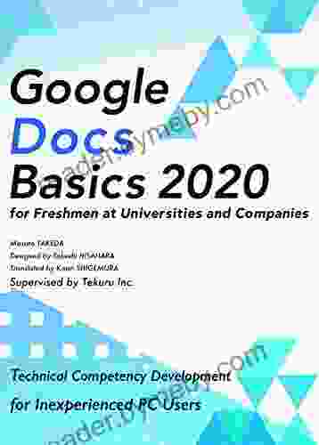 Google Docs Basics 2024 For Freshmen At Universities And Companies Unofficial : Easy Explanation From Keyboard Operation Image Insertion To Settings Of Contents And Headings (English Edition)