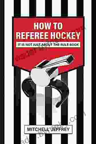 How to Referee Hockey: It Is Not Just About the Rule