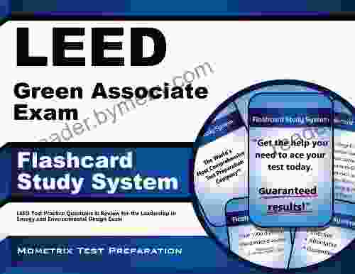 LEED Green Associate Exam Flashcard Study System: LEED Test Practice Questions Review For The Leadership In Energy And Environmental Design Exam