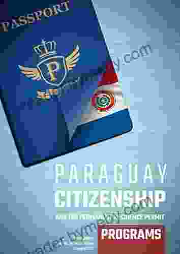 Paraguay Citizenship and the Permanent Residence Permit Programs: Tucanoprod Immigration