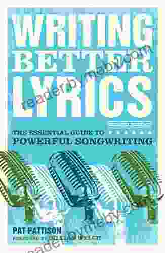 Writing Better Lyrics Pat Pattison