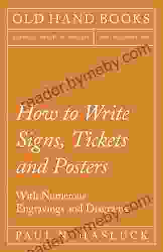 How To Write Signs Tickets And Posters With Numerous Engravings And Diagrams