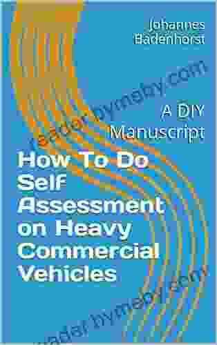 How To Do Self Assessment on Heavy Commercial Vehicles: A DIY