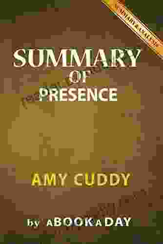 Summary Of Presence: By Amy Cuddy Includes Analysis On Presence