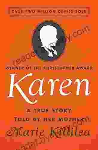 Karen: A True Story Told By Her Mother