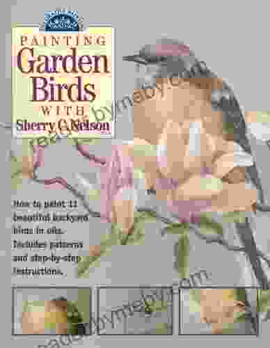 Painting Garden Birds With Sherry C Nelson (Decorative Painting)