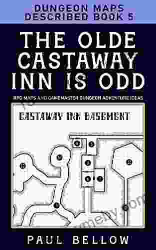 The Olde Castaway Inn is Odd: Dungeon Maps Described 5 (RPG Maps and Gamemaster Dungeon Adventure Ideas)