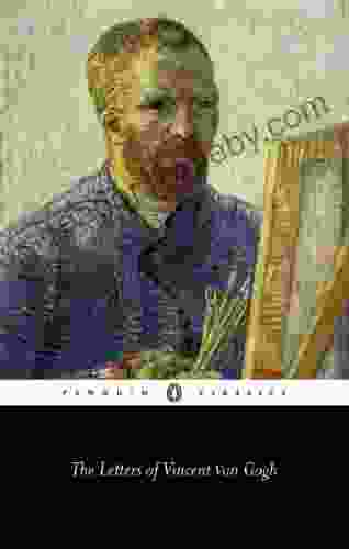 The Letters of Vincent Van Gogh (Penguin Classics)