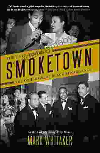 Smoketown: The Untold Story Of The Other Great Black Renaissance