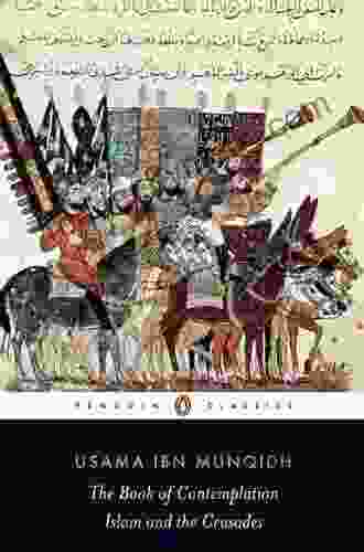 The Of Contemplation: Islam And The Crusades (Penguin Classics)