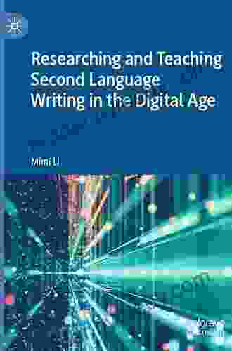 Researching and Teaching Second Language Writing in the Digital Age