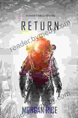 Return (The Invasion Chronicles Four): A Science Fiction Thriller