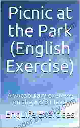 Picnic At The Park (English Exercise): A Vocabulary Exercise On The A2/B1 Level